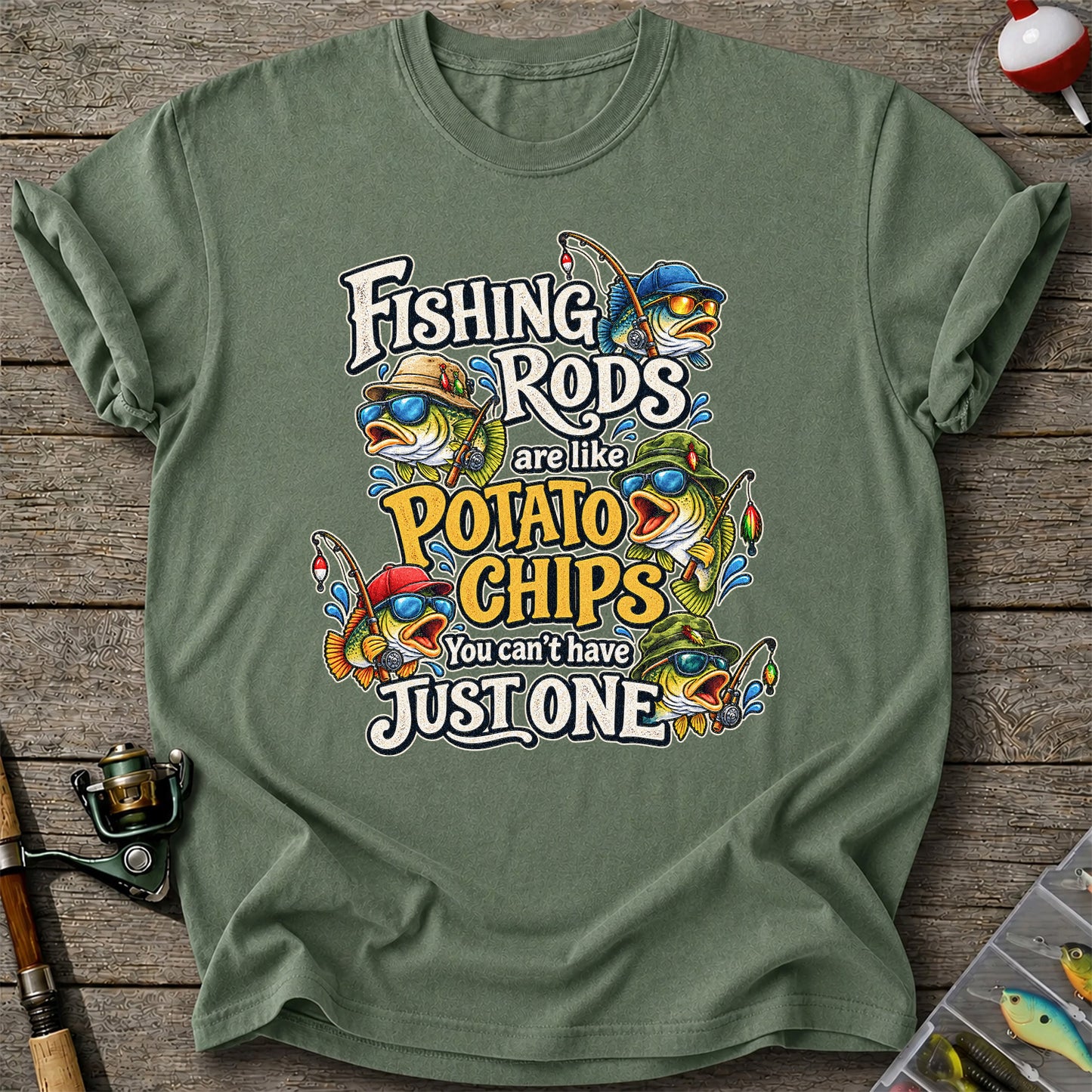 Fishing Rods Are Like Potato Chips You Can't Have Just One Funny Bass T-Shirt