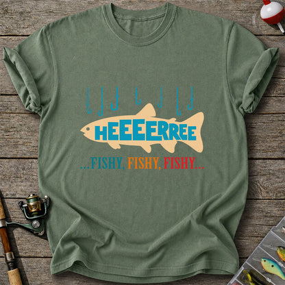 Heeeerrree Fishy Fishy Fishy Funny Fishing T-Shirt