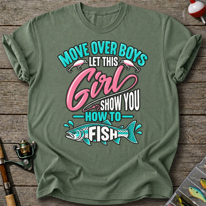 Move Over Boys Let This Girl Show You How to Fish Trout Fishing T-Shirt