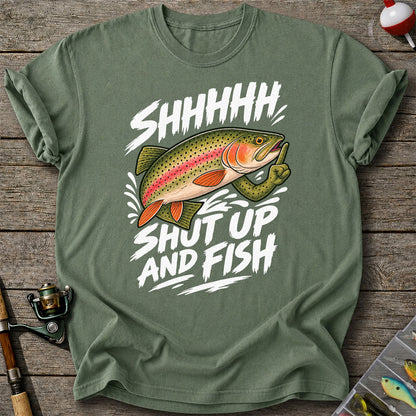 Shhhhh Shut Up and Fish Funny Rainbow Trout Fishing T-Shirt