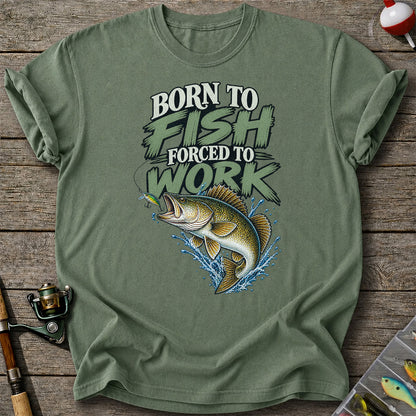 Born to Fish Forced to Work Bass Fishing T-Shirt