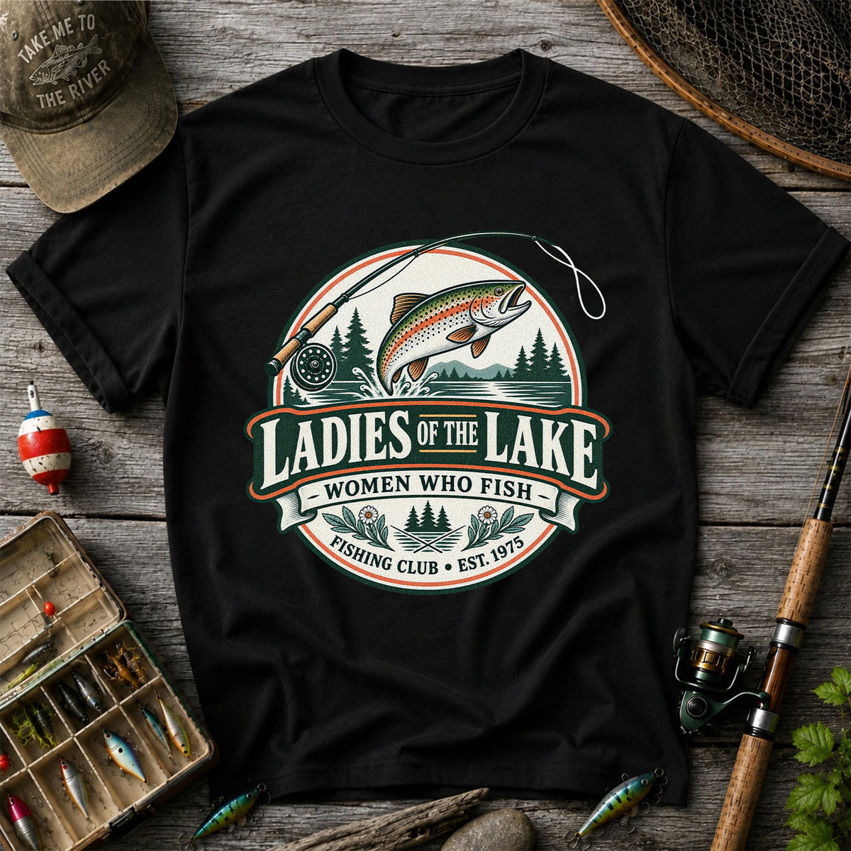 Ladies of the Lake Women Who Fish Rainbow Trout Fishing T-Shirt