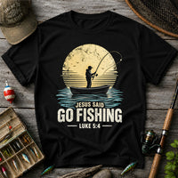 Jesus Said Go Fishing Luke 5:4 Christian Angler T-Shirt