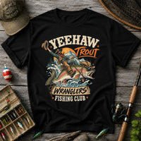 Yeehaw Trout Wranglers Fishing Club Cowboy Graphic T-Shirt