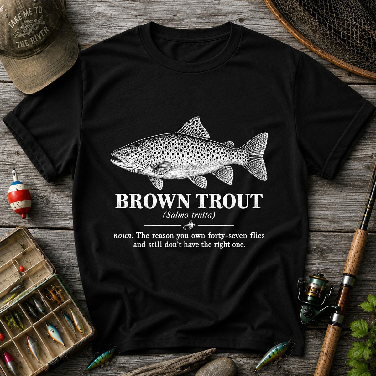 Brown Trout Forty-Seven Flies Funny Fly Fishing Graphic T-Shirt