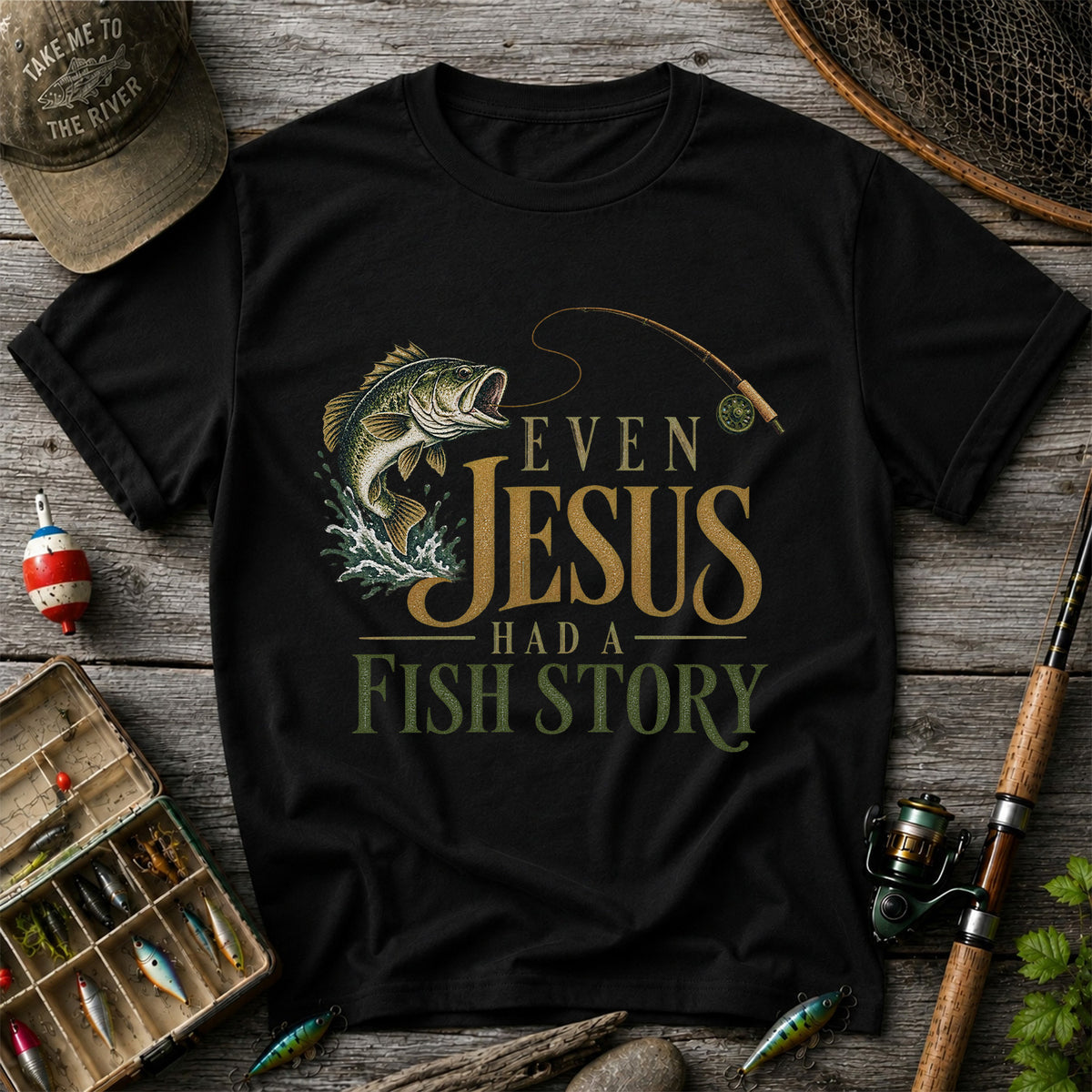 Even Jesus Had a Fish Story Largemouth Bass Fishing T-Shirt