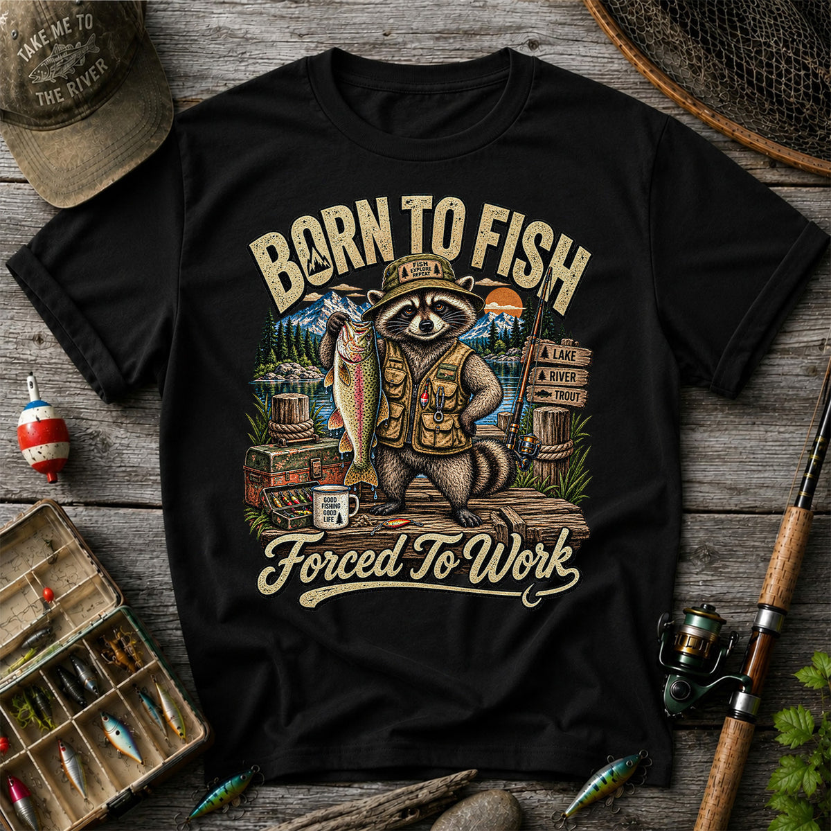 Born to Fish Forced to Work Raccoon and Rainbow Trout Fishing T-Shirt