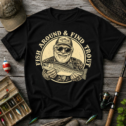 Fish Around & Find Trout Vintage Fisherman Fishing T-Shirt