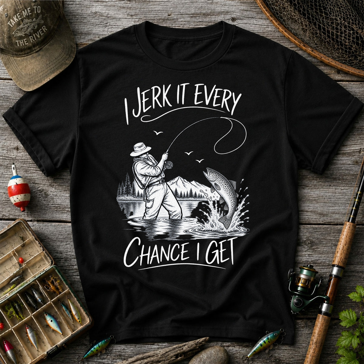 Jerk It Every Chance I Get Funny Fishing Graphic T-Shirt