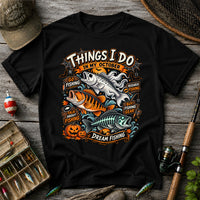 Things I Do in My October Halloween Fishing Graphic T-Shirt