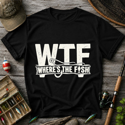 WTF Where's the Fish Funny Fishing Hook T-Shirt
