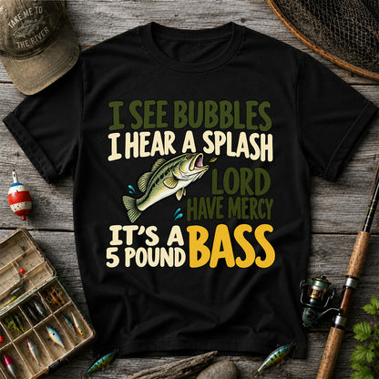 Five Pound Bass Fishing Humor Graphic T-Shirt