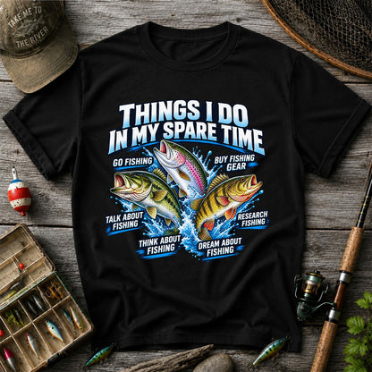 Things I Do in My Spare Time Bass Trout and Perch Fishing T-Shirt