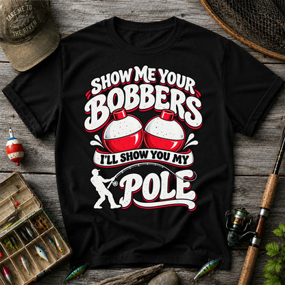 I'll Show You My Pole Angler Holding a Bent Rod Fishing T-Shirt