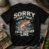 Sorry Can't Talk I'm on Another Line Funny Rainbow Trout Fishing T-Shirt