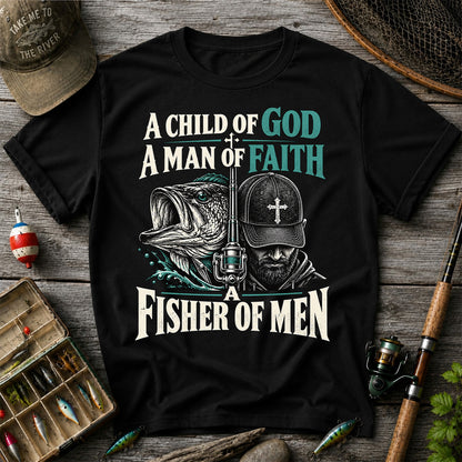 A Child of God A Man of Faith A Fisher of Men Bass Fishing T-Shirt