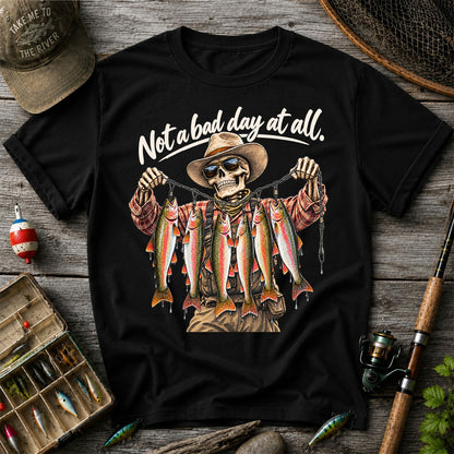 Not a Bad Day at All Skeleton Cowboy Rainbow Trout Fishing T-Shirt