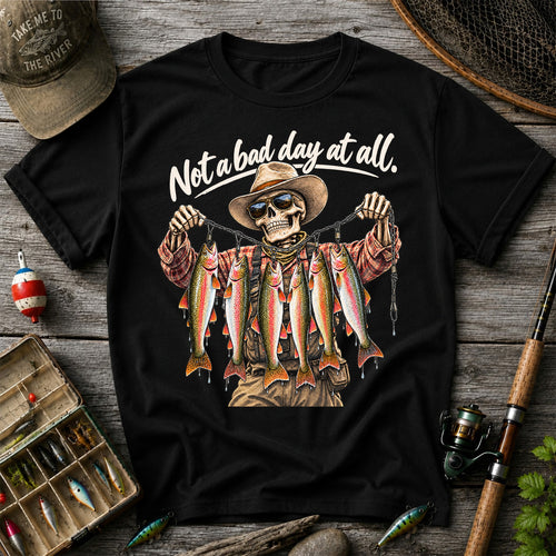 Not a Bad Day at All Skeleton Cowboy Rainbow Trout Fishing T-Shirt