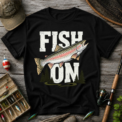 Fish On Rainbow Trout Fishing Graphic T-Shirt