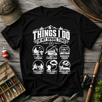 Things I Do in My Spare Time Funny Fishing T-Shirt