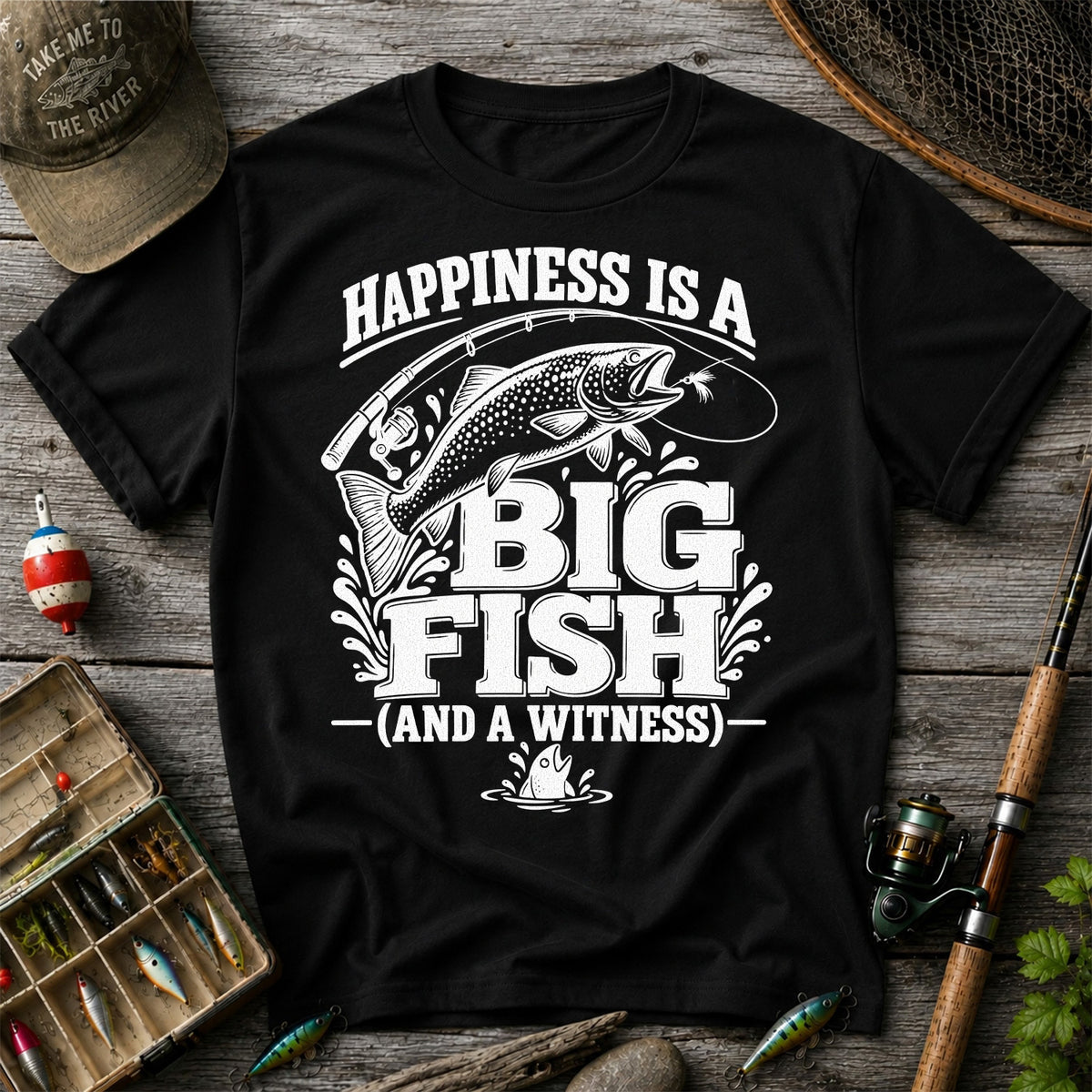 Happiness Is a Big Fish (And a Witness) Funny Trout Fishing T-Shirt
