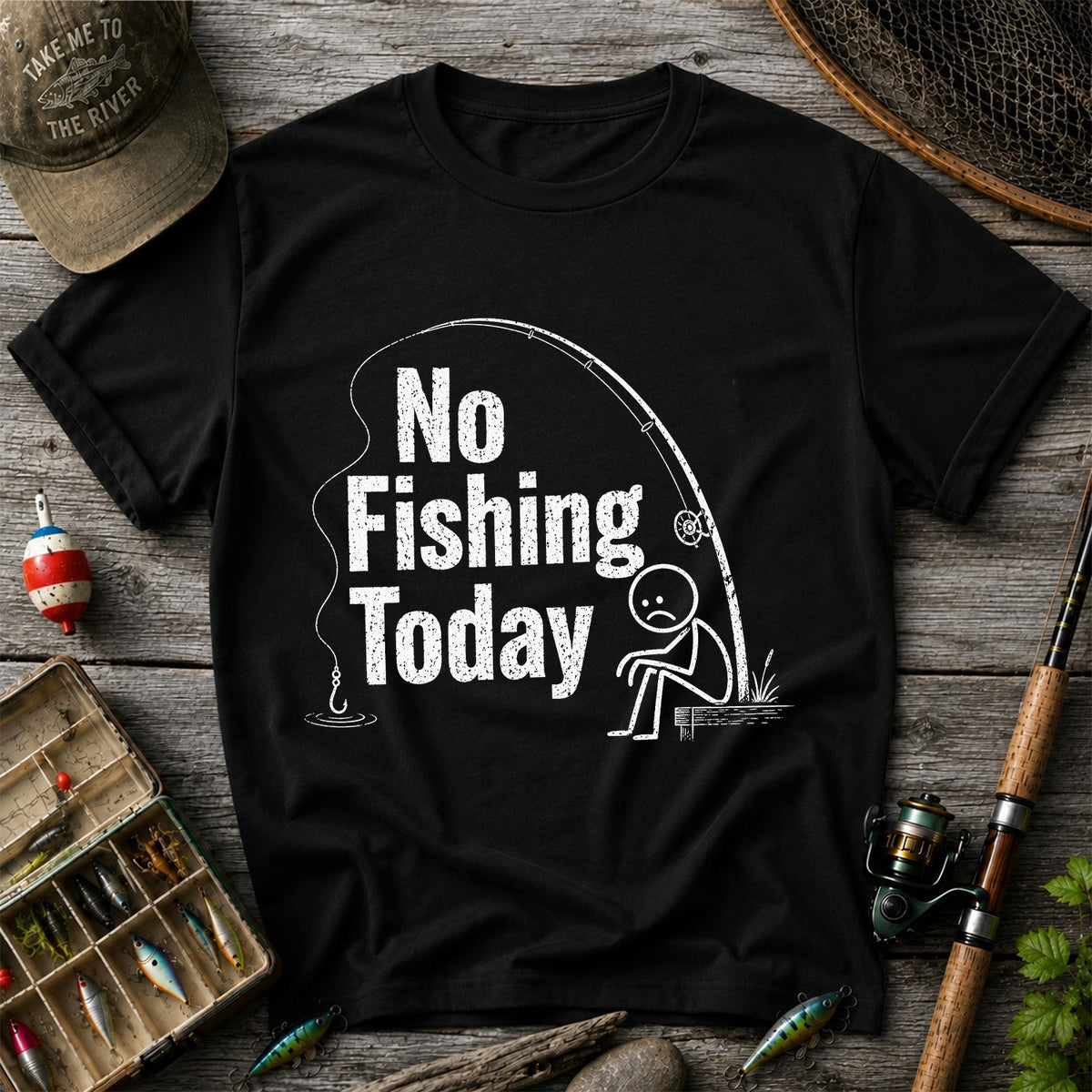 No Fishing Today Funny Sad Angler Fishing Graphic T-Shirt
