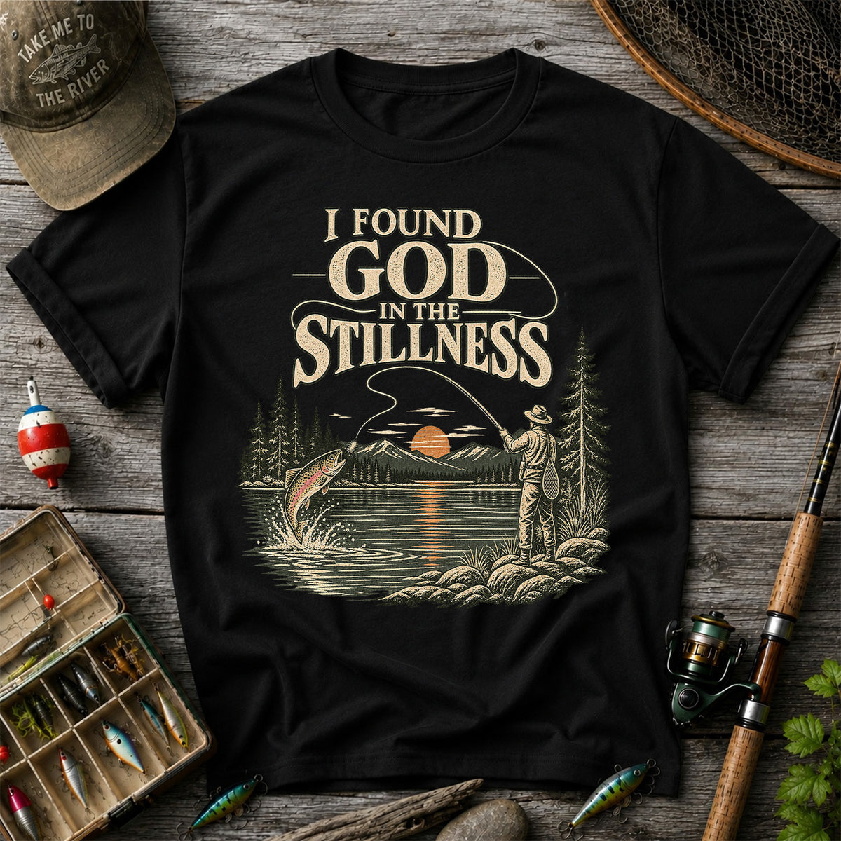 I Found God in the Stillness Trout Fly Fishing Sunset T-Shirt