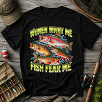 Women Want Me Fish Fear Me Funny Trout Fishing T-Shirt