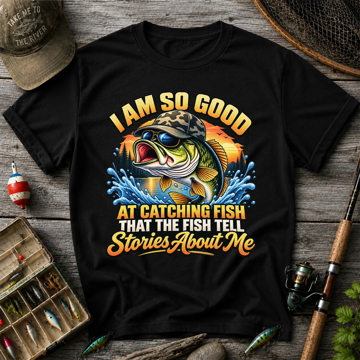 I Am So Good at Catching Fish That the Fish Tell Stories About Me Funny Bass Fishing T-Shirt
