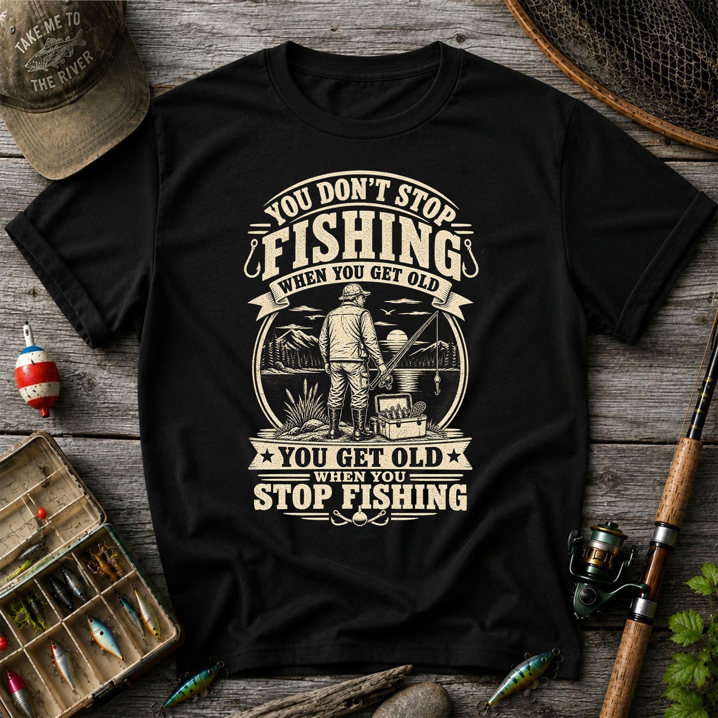 You Don't Stop Fishing When You Get Old Funny Fishing T-Shirt