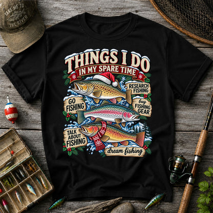 Things I Do in My Spare Time Christmas Trout Fishing T-Shirt