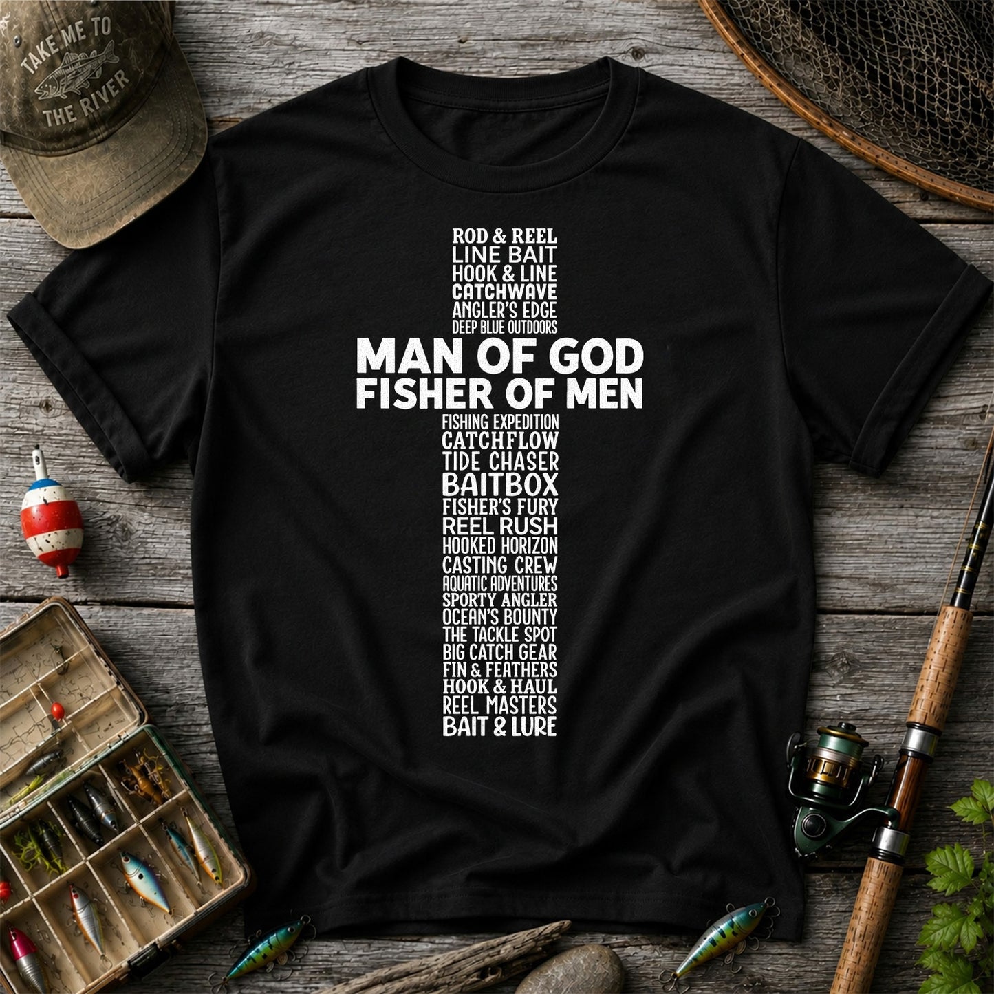 Man of God Fisher of Men Fishing Typography T-Shirt