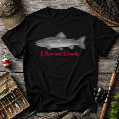 I Am Not Drunk Funny Blurry Trout Fishing Graphic T-Shirt