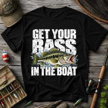 Get Your Bass in the Boat Funny Largemouth Bass Fishing T-Shirt