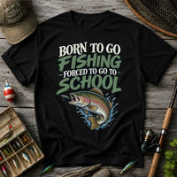 Born to Go Fishing Forced to Go to School Funny Trout T-Shirt