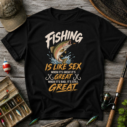 Fishing Is Like Sex Rainbow Trout Funny Fishing T-Shirt