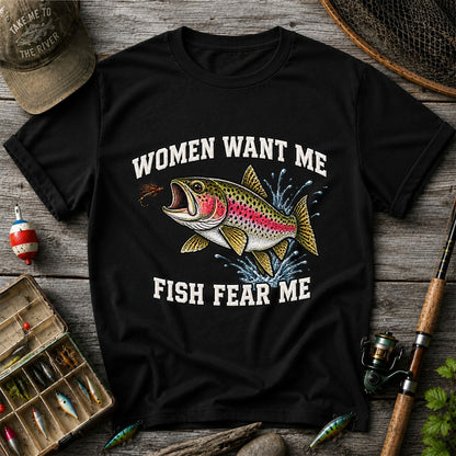 Women Want Me Fish Fear Me Rainbow Trout Fishing T-Shirt