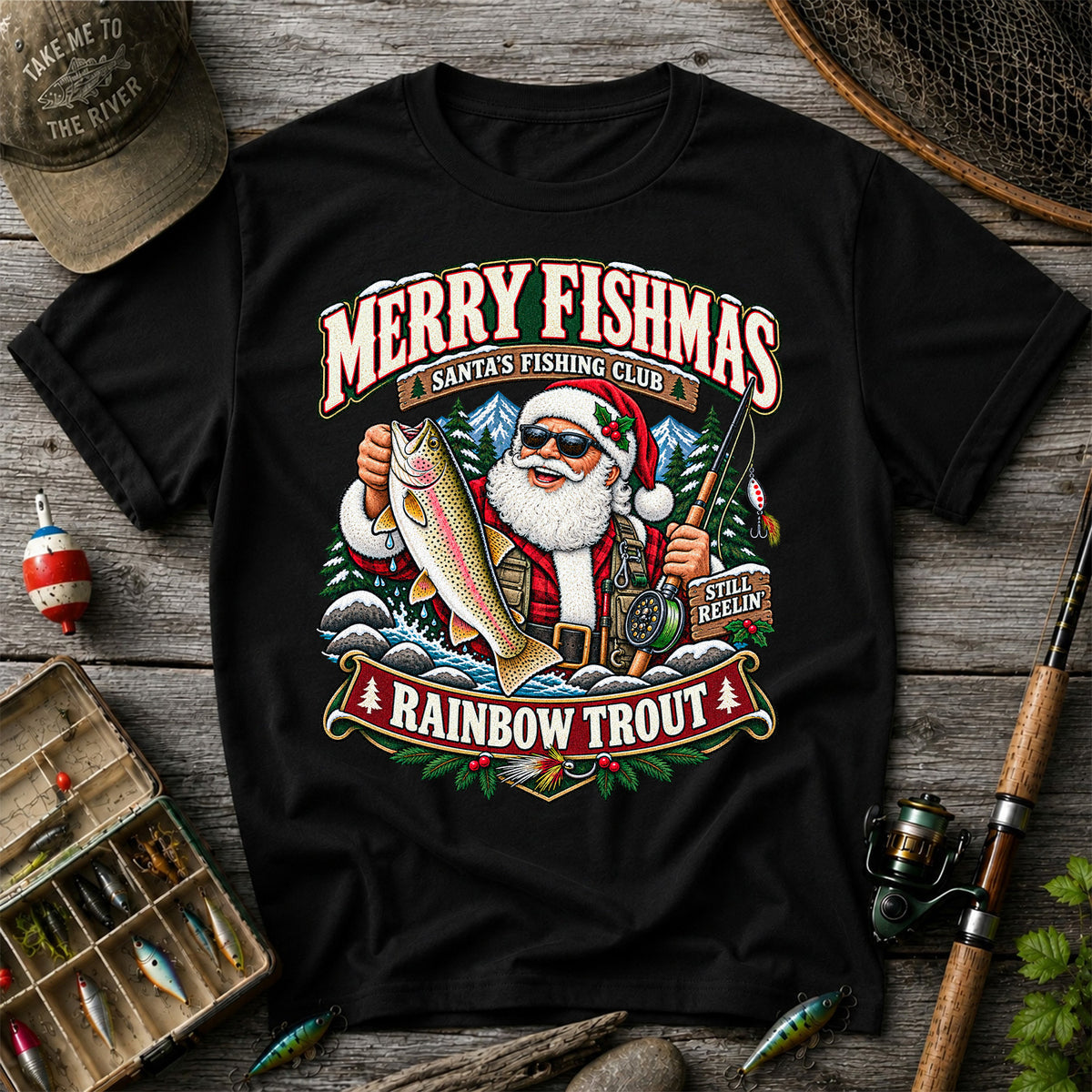 Merry Fishmas Santa's Fishing Club Still Reelin' Rainbow Trout Christmas T-Shirt
