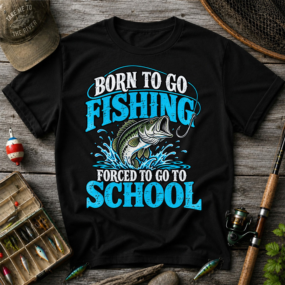 Born to Go Fishing Forced to Go to School Bass T-Shirt