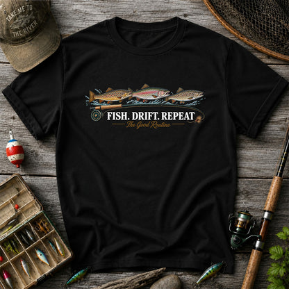 Fish. Drift. Repeat. The Good Routine Trout Fly Fishing T-Shirt