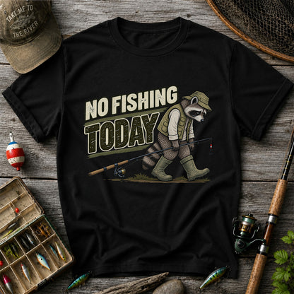 No Fishing Today Raccoon Funny Fishing T-Shirt