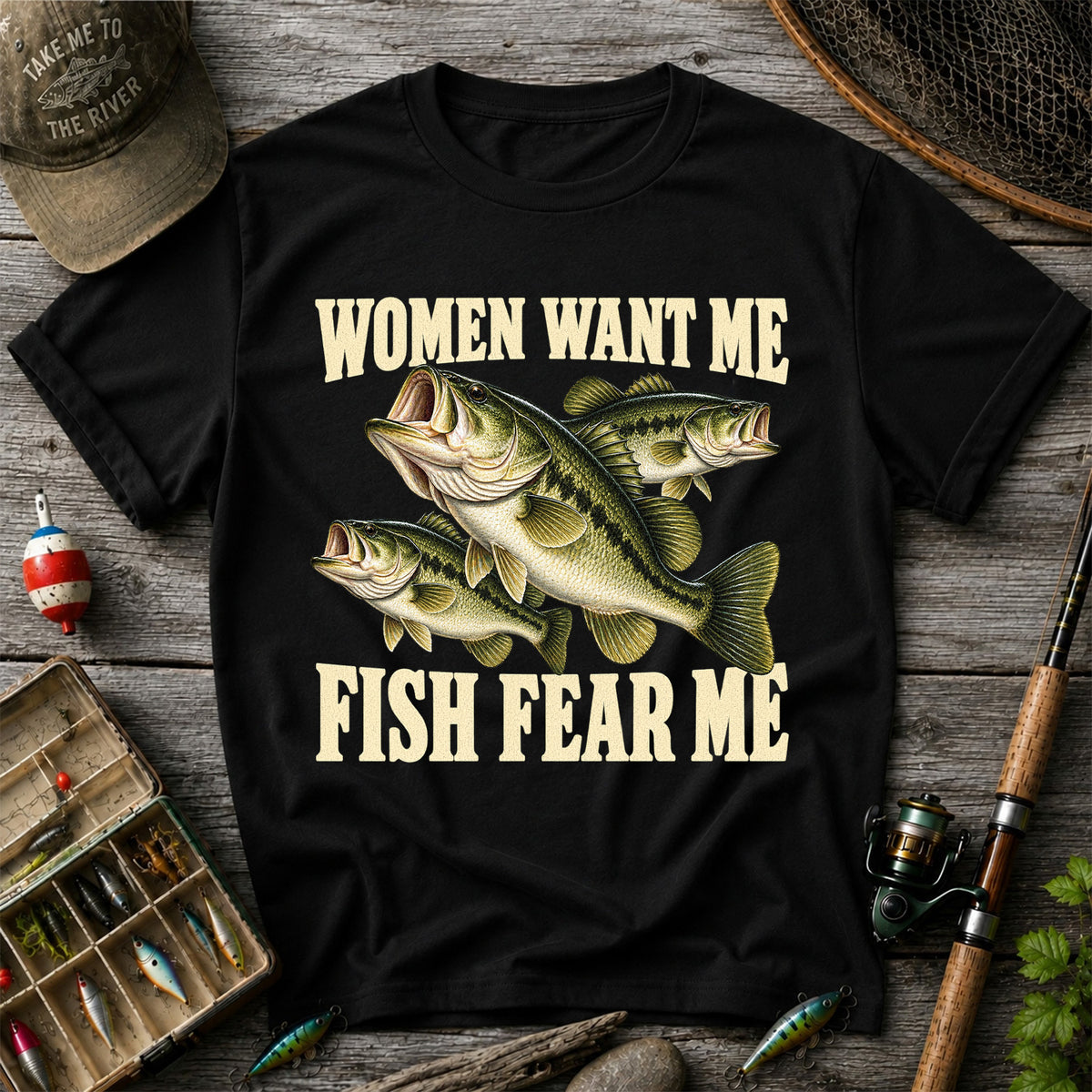 Women Want Me Fish Fear Me Funny Bass Fishing Graphic T-Shirt