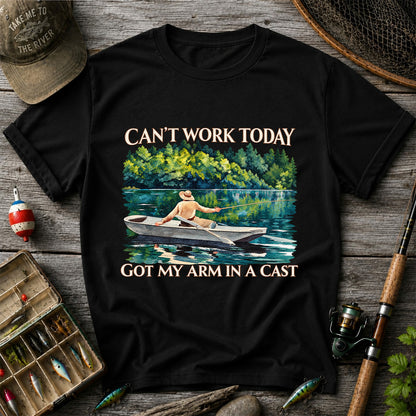 Can't Work Today Got My Arm in a Cast Fishing Boat T-Shirt