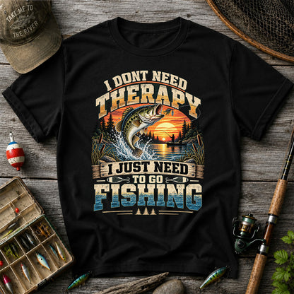 I Don't Need Therapy I Just Need to Go Fishing Bass T-Shirt