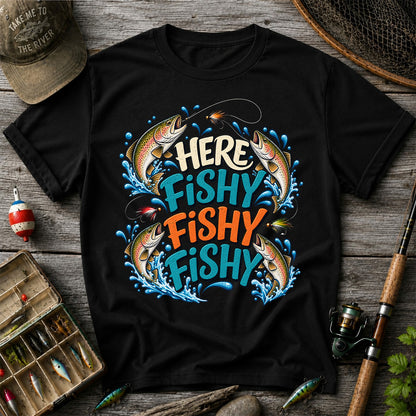 Here Fishy Fishy Fishy Rainbow Trout Funny Fly Fishing T-Shirt