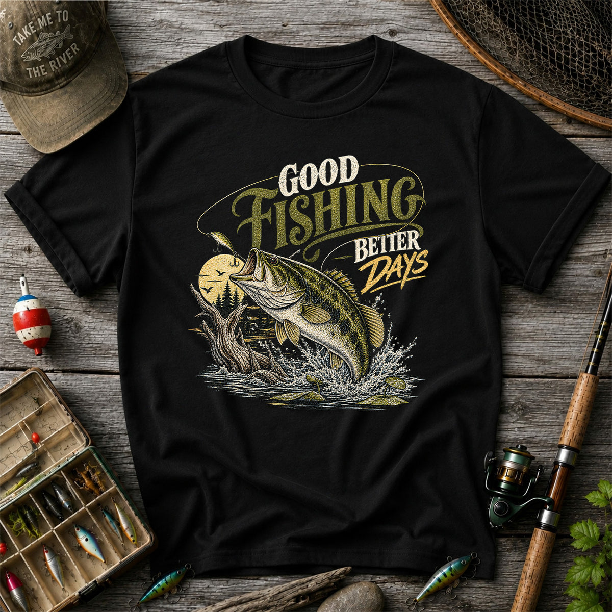 Good Fishing Better Days Largemouth Bass Graphic T-Shirt