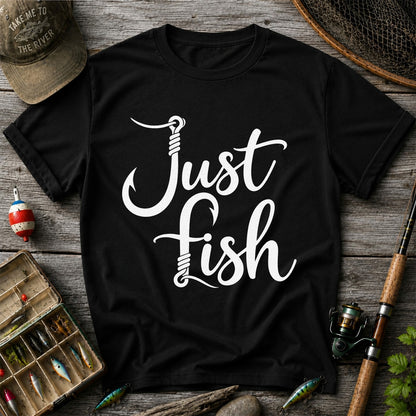 Just Fish Funny Fishing Hook Graphic T-Shirt