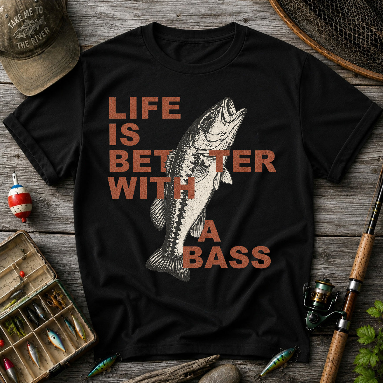 Life Is Better With a Bass Shirt