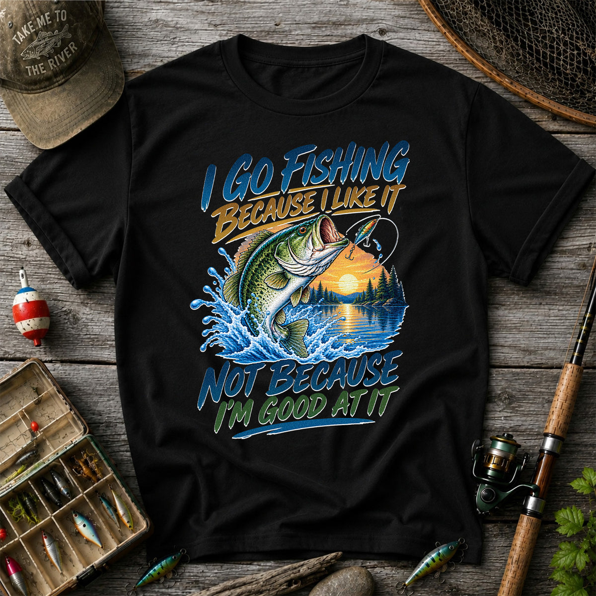 I Go Fishing Because I Like It Funny Bass Fishing Graphic T-Shirt