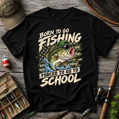 Born to Go Fishing Forced to Go to School Bass Graphic T-Shirt